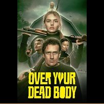 Over Your Dead Body (2026)