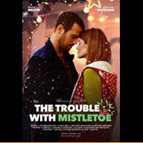 The Trouble with Mistletoe (2017)